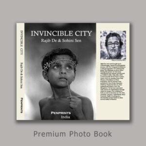 Photography book “Invincible City” by mentor Rajib De